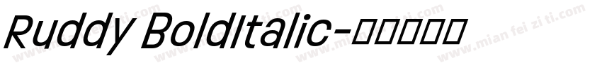 Ruddy BoldItalic字体转换